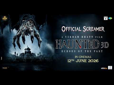 Haunted 3D:Echoes Of The Past-Screamer| Vikram Bhatt, Anand Pandit, Mimoh, Chetna| In Cinemas 12June