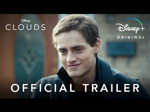 Clouds | Official Disney+ Trailer | Disney UK