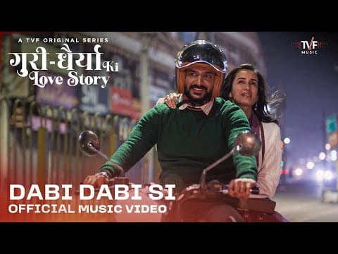 Dabi Dabi Si | Official Music Video | Guri Dhairya Ki Love Story | Saurabh B, Abhay J, Abhay R