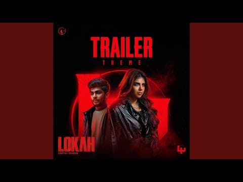 Lokah - Chapter 1: Chandra Trailer Theme (From "Lokah - Chapter 1: Chandra")