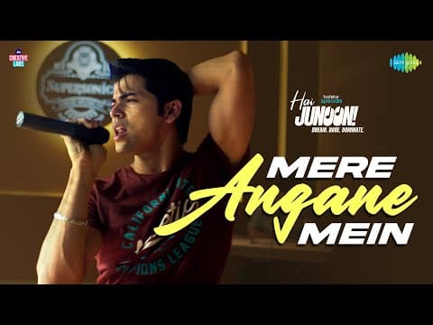 Mere Angane Mein | Hai Junoon! | Neil Nitin Mukesh, Siddharth Nigam, Abhay Jodhpurkar