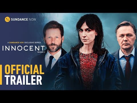 Innocent Series 2 - Official Trailer [HD] | A Sundance Now Exclusive Series