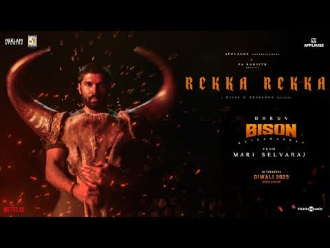 Rekka Rekka | Bison Kaalamaadan | Dhruv Vikram | Mari Selvaraj | Nivas K Prasanna | Arivu | Vedan