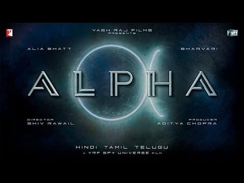ALPHA | Title Announcement | Alia Bhatt, Sharvari | Shiv Rawail | YRF Spy Universe