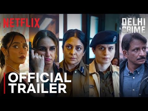 Delhi Crime: Season 3 | Official Trailer | Shefali Shah, Huma Qureshi, Rasika Dugal | Netflix