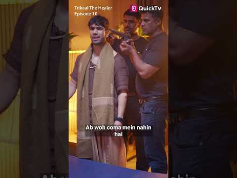 Trikaal - The Healer | Episode 10 ❤️‍🩹To watch full series - Download QuickTV app