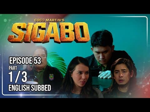 Coco Martin's Sigabo | Episode 53 (1/3) | September 2, 2026