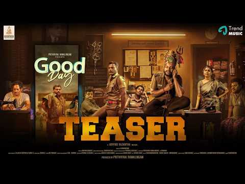 Good Day - Teaser | Prithiviraj Ramalingam, Kaali Venkat, Myna Nandhini | Govind Vasantha