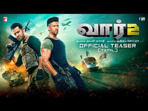 WAR 2 Official Teaser | Tamil | Hrithik Roshan, NTR, Kiara Advani | Ayan Mukerji | YRF Spy Universe