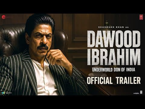 Dawood Ibrahim - Official Trailer | Shahrukh Khan | Dawood Ibrahim | New Movies Trailer 2025