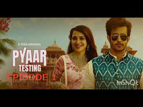 Pyaar testing web series Episode 1