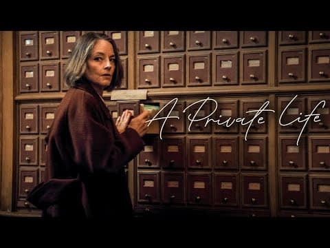 A PRIVATE LIFE | Official Trailer (2025)