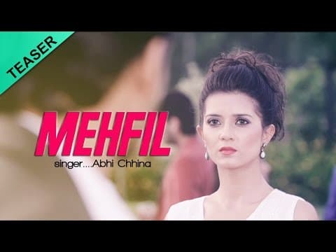 Mehfil : Abhi Chhina | Official Teaser | Punjabi Song