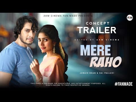 Mere Raho (2025) – Unofficial Fan-made Trailer | Junaid Khan & Sai Pallavi New Movie | Update, News