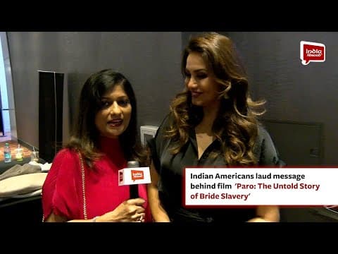 Indian Americans laud message behind film 'Paro: The Untold Story of Bride Slavery'