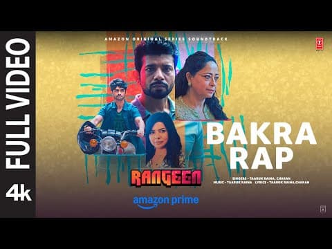 Rangeen: Bakra Rap (Full Video) | Vineet Kumar Singh | Rajshri Deshpande | Taaruk Raina | Charan