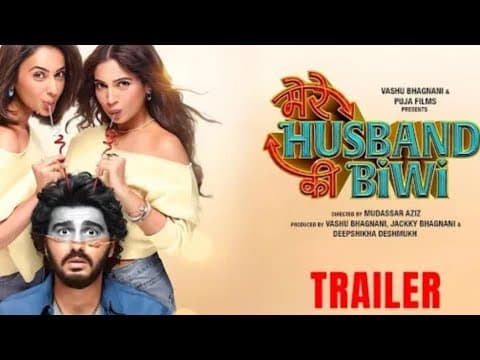 Mere Husband Ki Biwi | Official Trailer | Comedy Movies | Arjun  Rahul, Bhumi, Mudassar