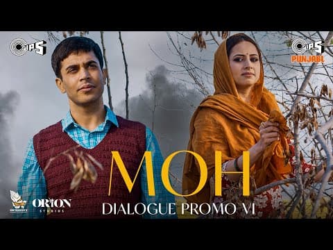 Moh (ਮੋਹ) - Dialogue Promo VI | Sargun Mehta, Gitaj B | B Praak | Jaani | Jagdeep Sidhu