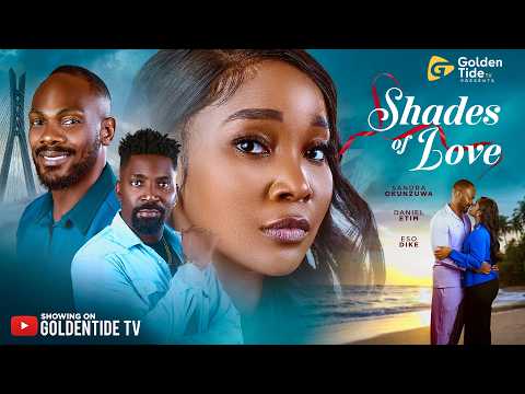 SHADES OFLOVE | OFFICIAL TRAILER | SANDRA OKUNZUWA | ESO DIKE | DANIEL ETIM