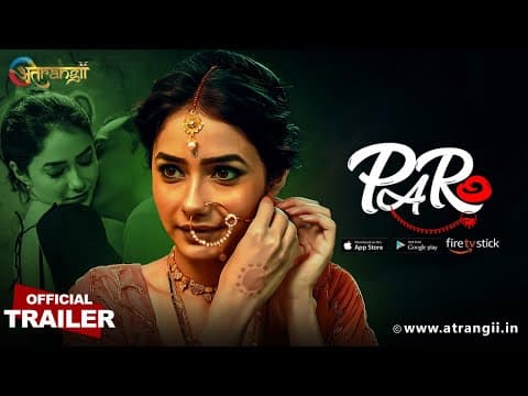Paro: Trailer | Streaming Now | Atrangii App