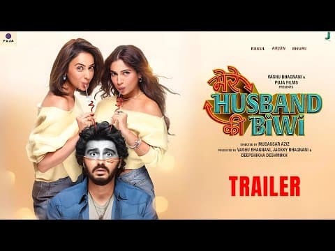 Mere Husband Ki Biwi -Trailer | Arjun Kapoor | Rakul Preet Singh | Bhumi Pednekar | Mudassar Aziz