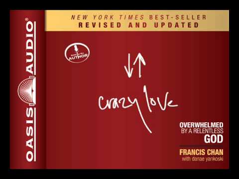 "Crazy Love" by Francis Chan - Ch. 1