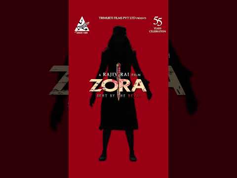 🎬 ZORA – Official Motion Poster | Releasing 8th August | Rajiv Rai | Trimurti Films