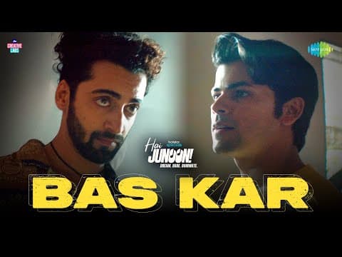 Bas Kar | Hai Junoon! |Sumedh,Siddharth ,Priyank,Santana,Elisha,Devangshi,Sanchit,Mohan,Yukti,Saachi