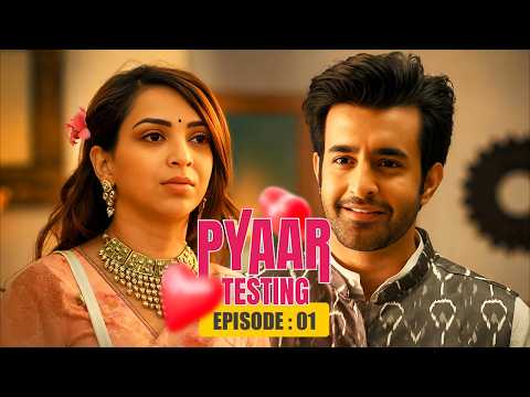 Pyaar Testing | Full EP 01 | Romantic Comedy Web Series | Satyajeet Dubey, Plabita Borthakur
