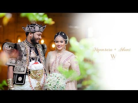 NIPUNSARA + ISHANI Wedding Trailer