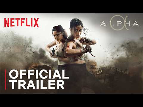 ALPHA Official Trailer | Alia Bhatt, Sharvari, Anil Kapoor, Bobby Deol | Shiv Rawail | Netflix India