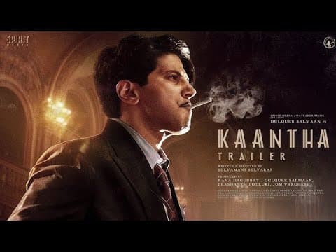 The official trailer for the movie Kaantha, starring Dulquer Salmaan and Rana Daggubati