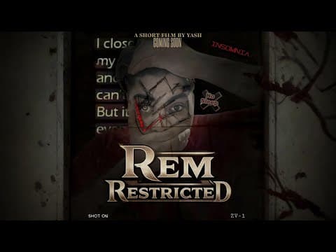 REM:RESTRICTED | Teaser | Yashvardhan Jha | Short Film
