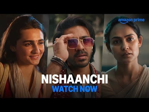 Nishaanchi - Watch Now | Aaishvary Thackeray, Vedika Pinto, Monika Panwar | Prime Video India