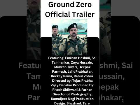 Ground Zero | Official Trailer | Emraan Hashmi | Sai Tamhankar | Zoya Hussain
