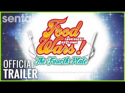 Food Wars! The Fourth Plate Official Trailer