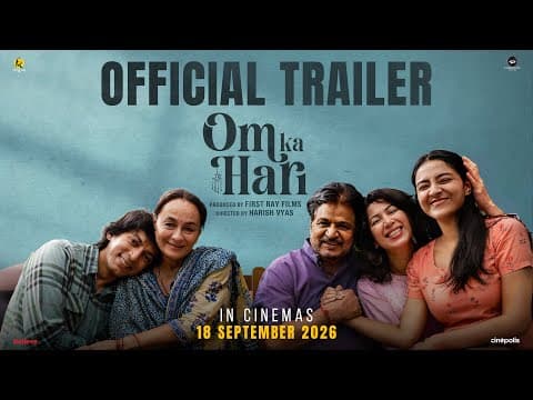 Om Ka Hari - Official Trailer | In Cinemas September 18 | Anshuman Jha | Raghubir Yadav, Soni Razdan