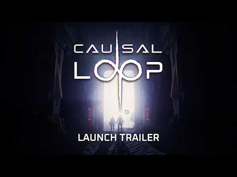 Causal Loop | Launch Trailer | Headup