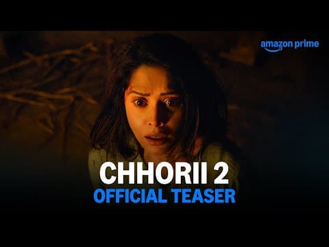 Chhorii 2 - Official Teaser | Prime Video India