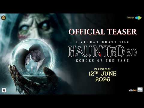 Haunted 3D: Echoes Of The Past Official Teaser | Vikram Bhatt | Anand Pandit | Mimoh | 12 June