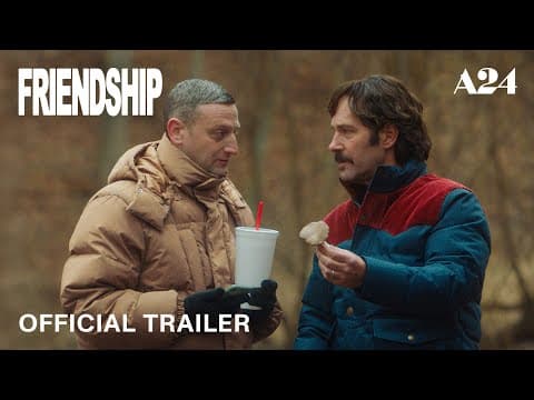 Friendship | Official Trailer HD | A24