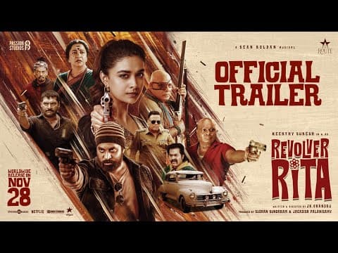 Revolver Rita - Official Trailer | Keerthy Suresh | Radhika Sarathkumar | Sean Roldan | JK Chandru
