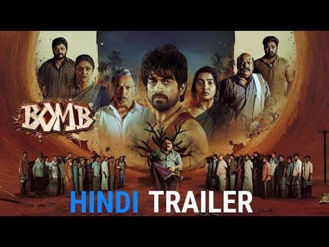Bomb trailer hindi|Arjun Das|Shivathmika|Kali Venkat|D. Imman