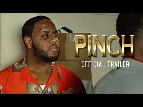 New Movie Alert! 'Pinch' - Official Trailer - Urban Thriller Now Streaming