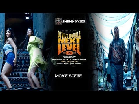 Devil's Double Next Level - Official Climax Scene | Santhanam | Yashika Anand | Kasthuri