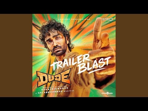 Trailer Blast (From "Dude")