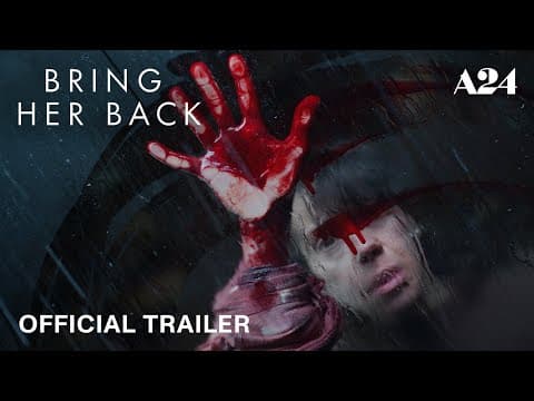 Bring Her Back | Official Trailer HD | A24