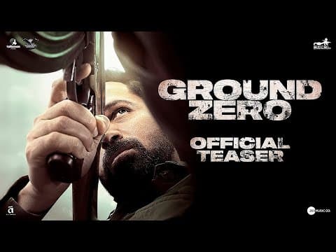 Ground Zero - Official Trailer | Emraan Hashmi | Zoya Hussain | New Movies Trailer 2025