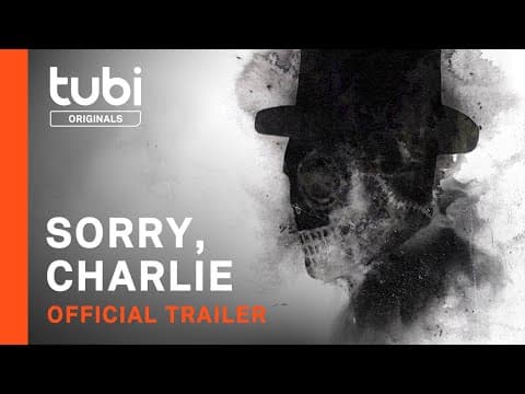Sorry, Charlie | Official Trailer |  Tubi Original