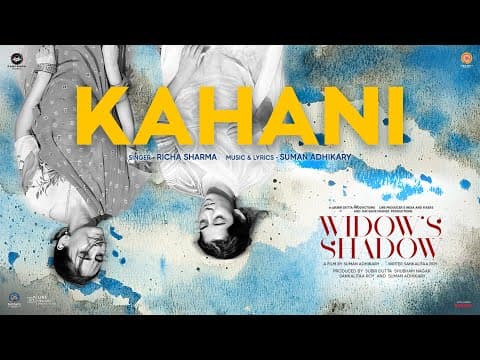 Kahani (Song) | Widow's Shadow | Richa Sharma | Sankalitaa Roy, Palak Kayath | Suman Adhikary